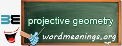 WordMeaning blackboard for projective geometry